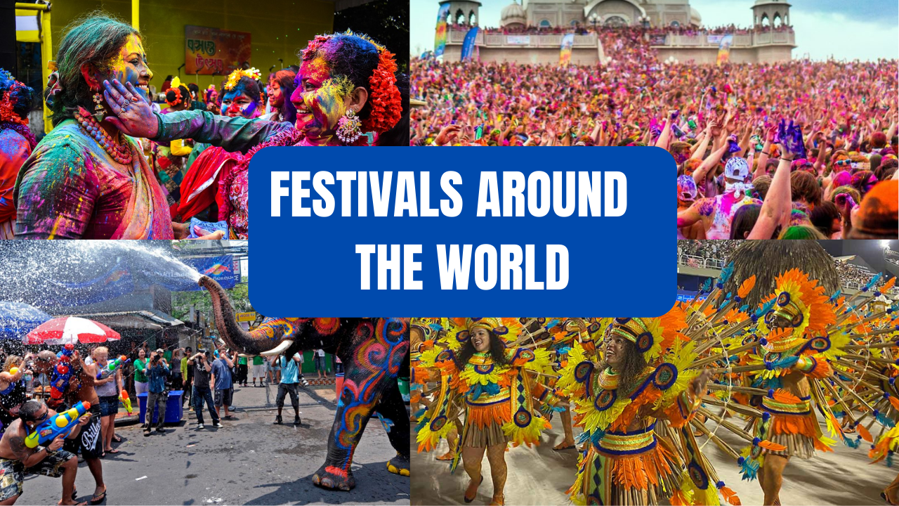 FESTIVALS AROUND THE WORLD